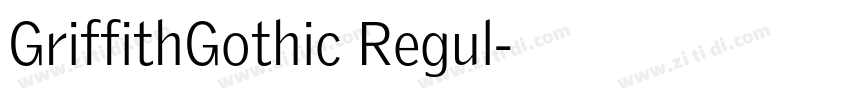 GriffithGothic Regul字体转换